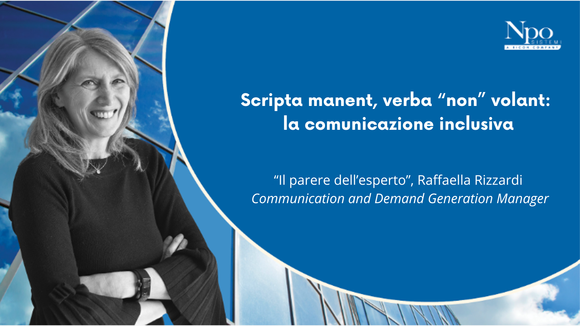 IL PARERE DELL’ESPERTO_ Scripta manent, verba &#8220;non&#8221; volant: la comunicazione inclusiva